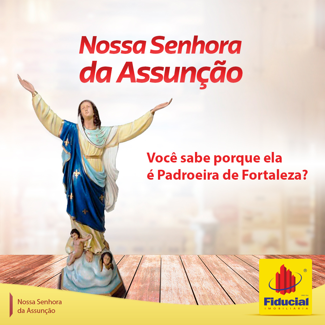 A história da Padroeira de Fortaleza
