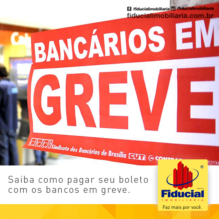 Bancários decidem entrar em greve - Saiba como pagar seus boletos!