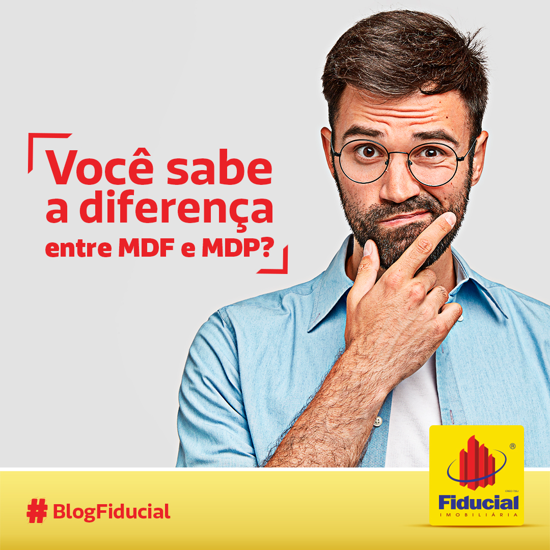 Você sabe a diferença entre MDF e MDP?